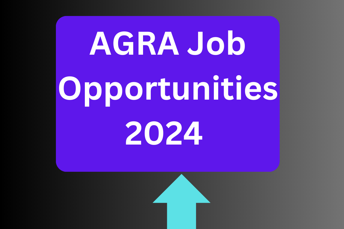 AGRA Job Opportunity